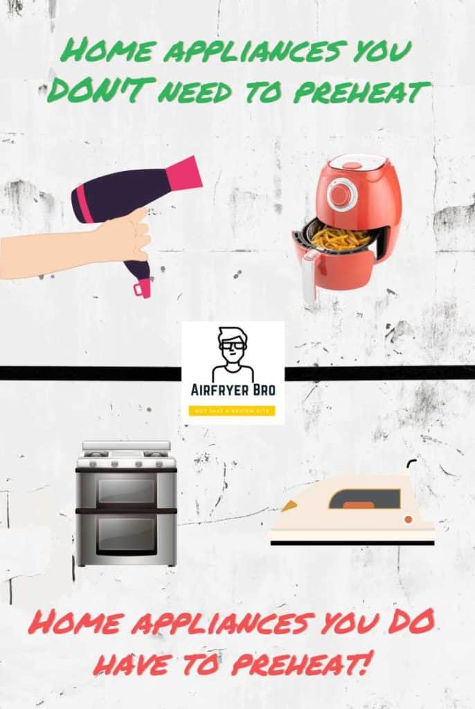 a graphic showing home appliances you do and don't need to preheat (including air fryers)