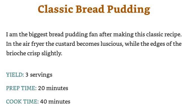 this cookbook even had a recipe for an air fried version of classic bread pudding, a dessert from my childhood!