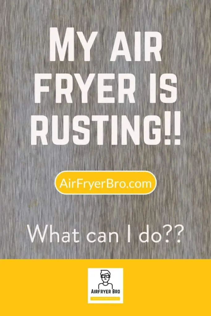 This is what you should do if your air fryer starts rusting.