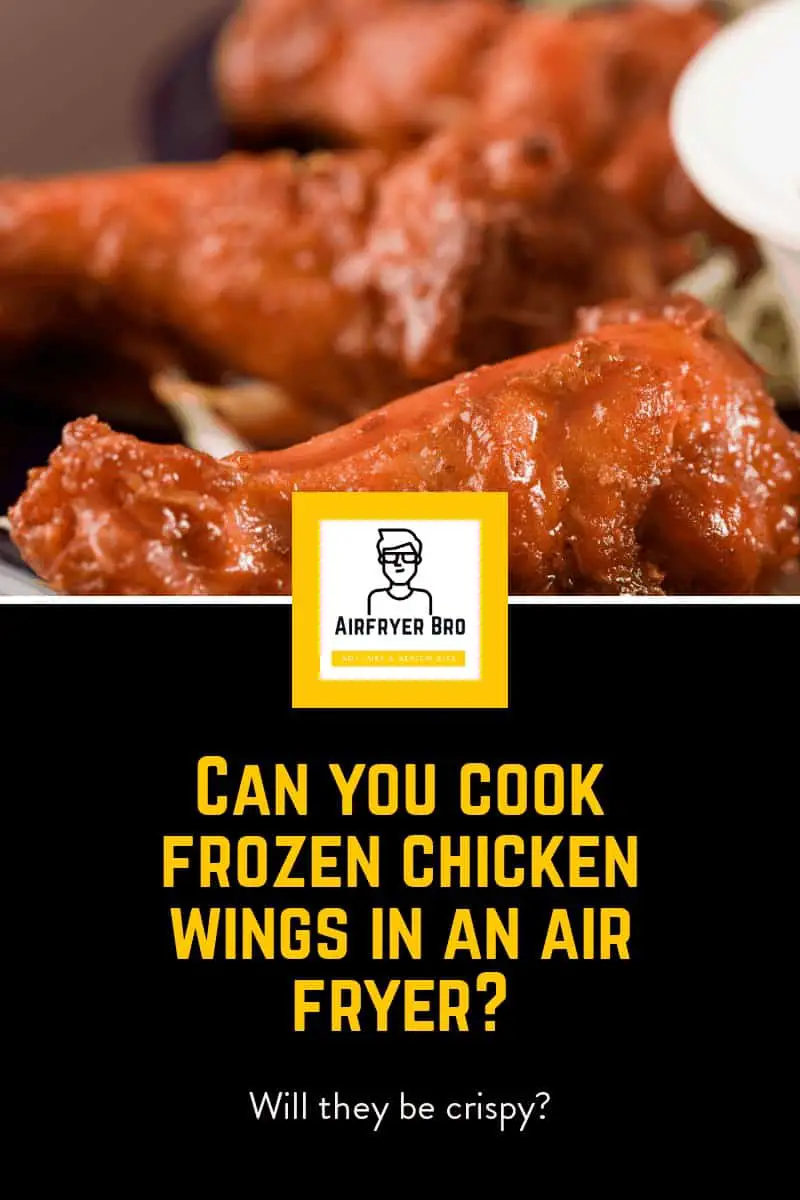 Air Fryer Frozen Chicken Wings…Easy? Crispy? AirFryer Bro