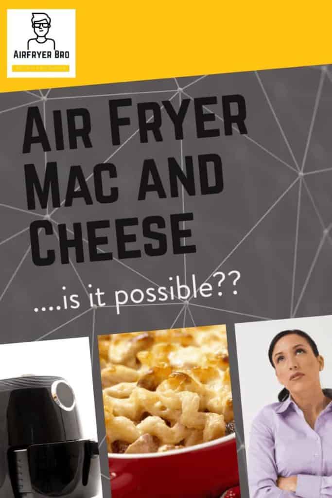 we attempt to make mac and cheese in our air fryer for the first time.