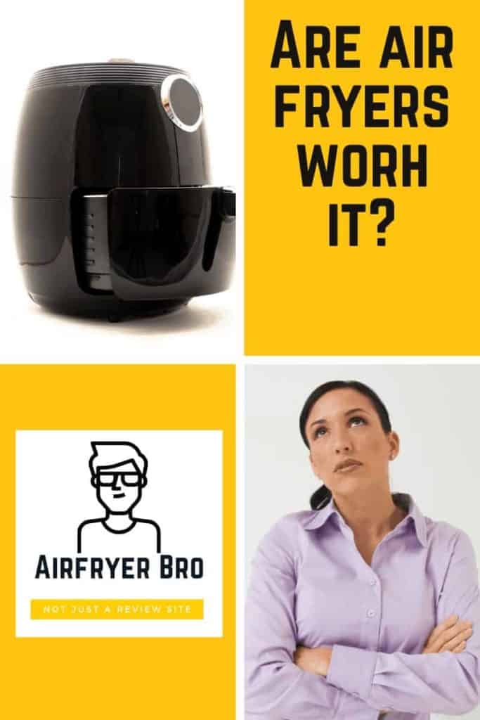 are air fryers worth it? Today, we talk about how they changed my life!