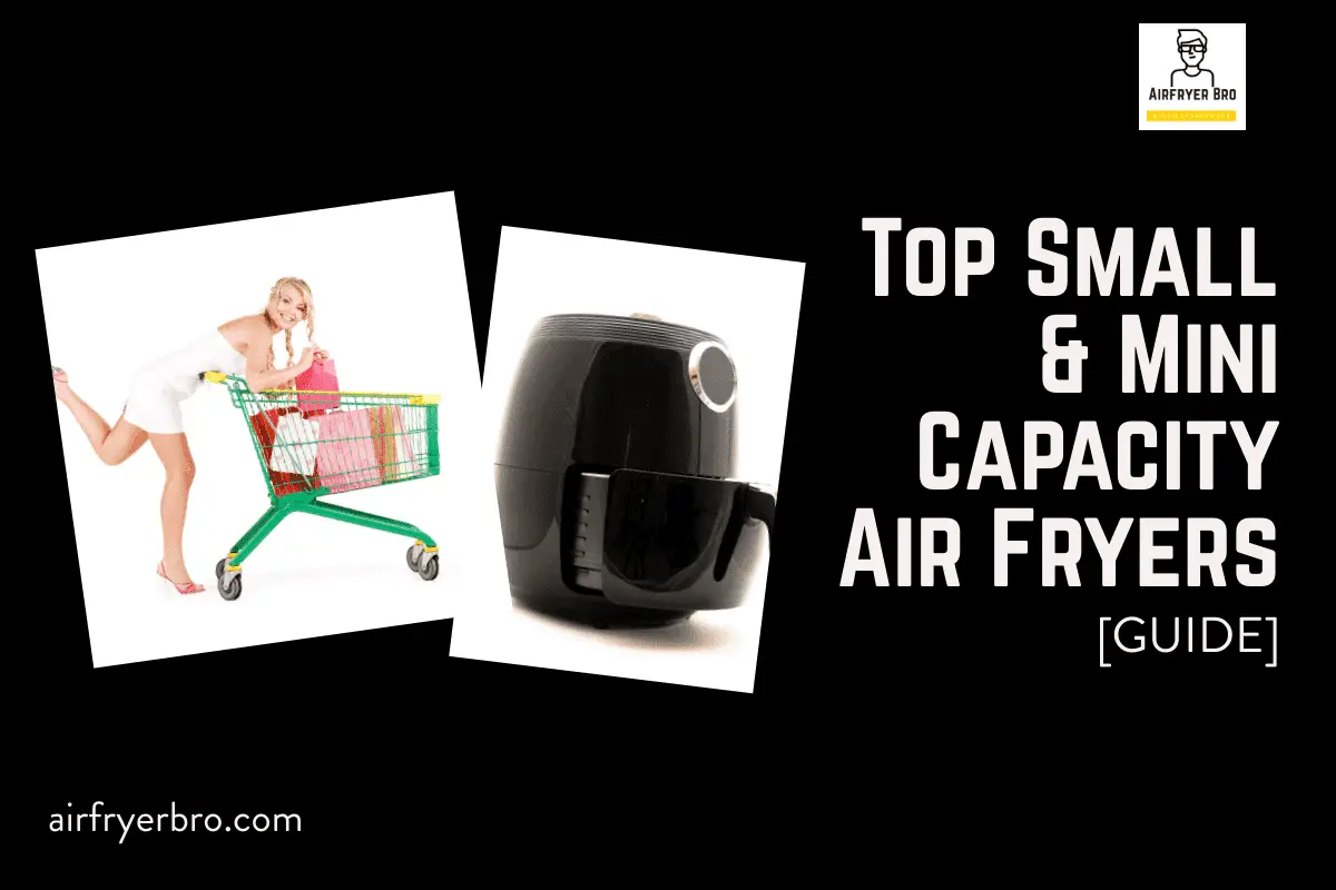 Best small and mini air fryers to buy.