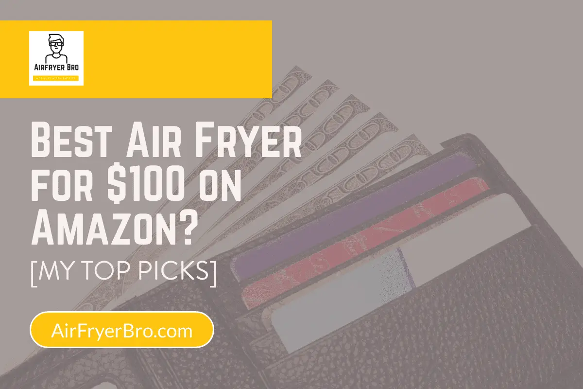 Best air fryer for under $100 on Amazon.
