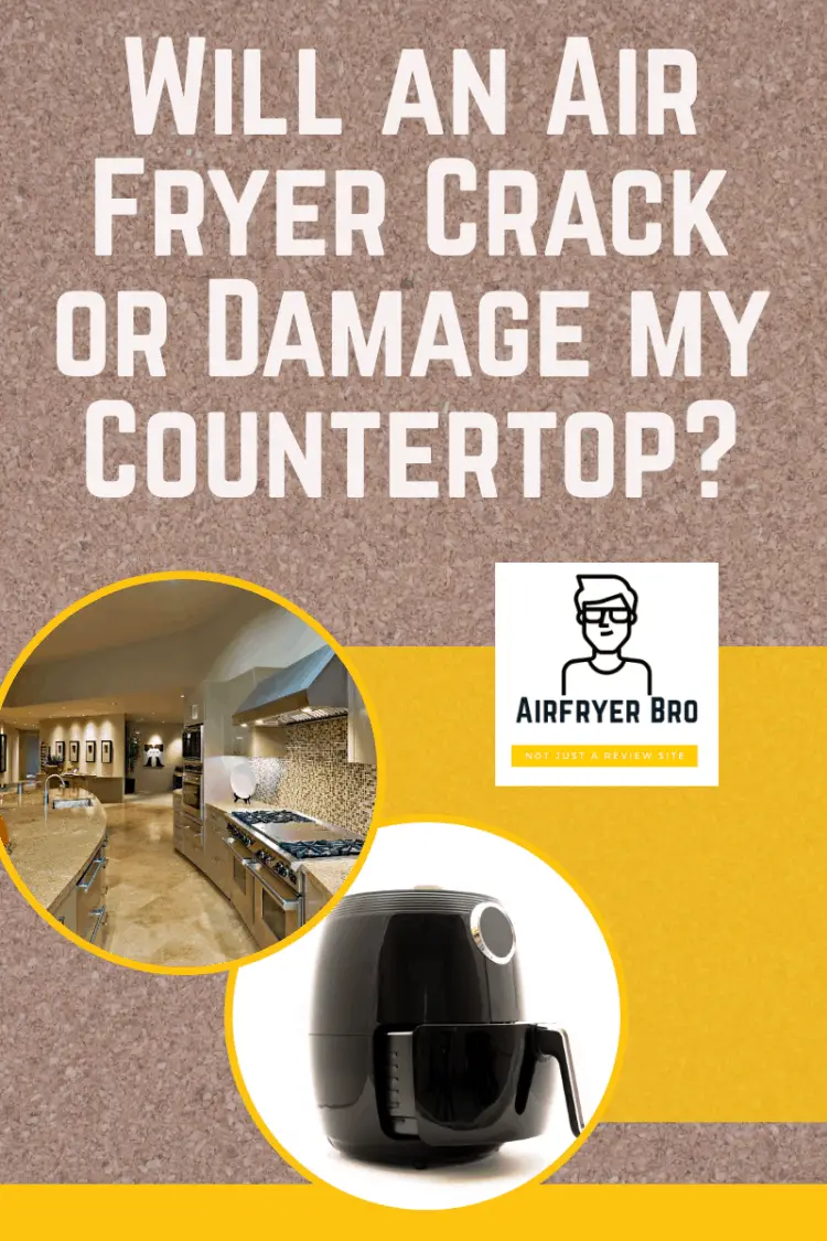 Will an Air Fryer Crack or Damage my Countertop?? [THE TRUTH