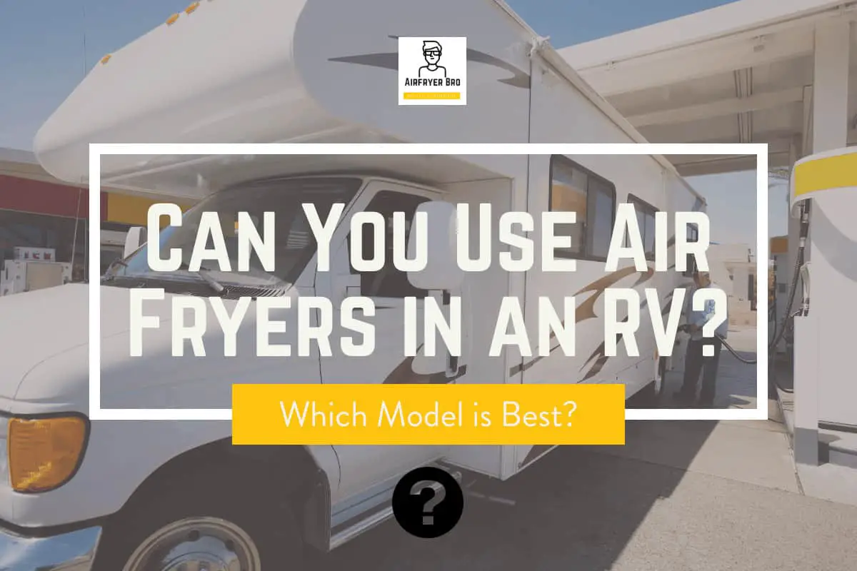Best air fryer for an RV?