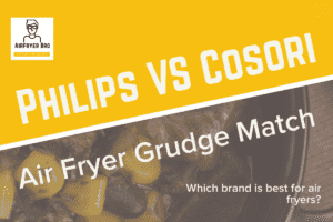 Philips VS Cosori: Which Air Fryer Brand is Best?