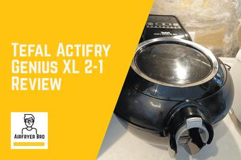 Tefal Actifry Genius XL 2-in-1 air fryer review
